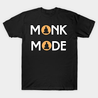 Monk mode T-Shirt